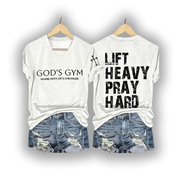 God’s Gym Where Faith Gets Stronger Lift Heavy Pray Hard Shirt