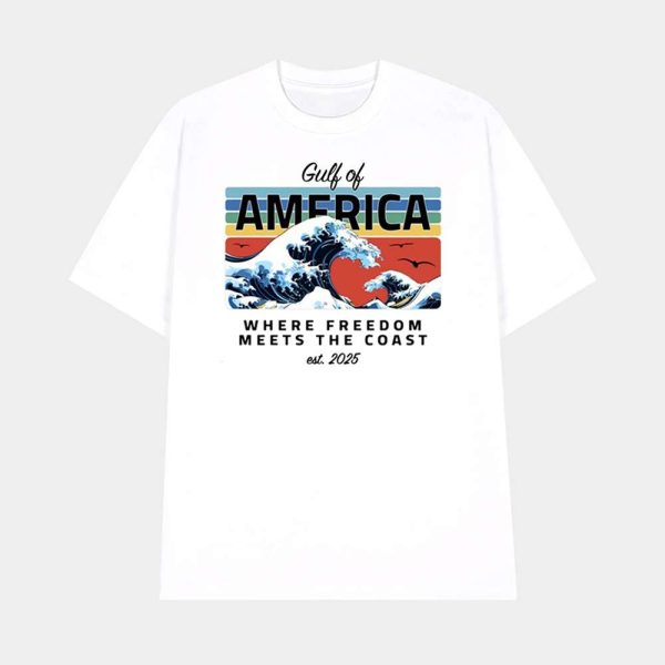 Gulf Of America Where Freedom Meets The Coast Est. 2025 Shirt