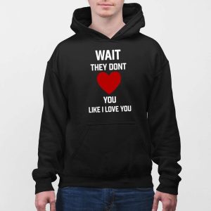 Kang Seul Gi Wait They Dont Like I Love You Shirt 5