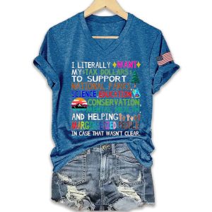 I Literally Want My Tax Dollars To Support National Parks Shirt