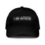 I Am Autistic Hat