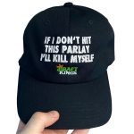 If I Don't Eat This Parlay I'll Kill Myself Hat