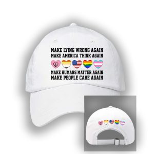 Retro Make Lying Wrong Again Make America Think Again Make Humans Matter Again Make People Care Again Print Baseball Cap1