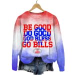 Josh Allen Be Good Do Good Go Bills Tie Dye Sweatshirt