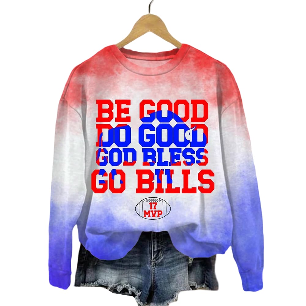 Josh Allen Be Good Do Good Go Bills Tie Dye Sweatshirt Josh Allen Be Good Do Good Go Bills Tie Dye Sweatshirt