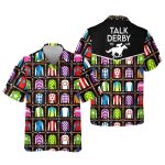 Kentucky Talk Derby To Me Hawaiian Shirt