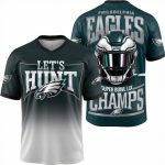 Let's Hunt Eagles Super Bowl LIX Championship 3D Football Jersey