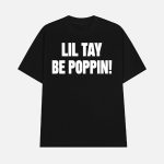 Lil Tay Be Poppin Shirt