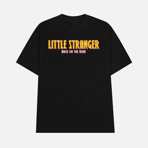 Little Stranger Back On The Run Shirt