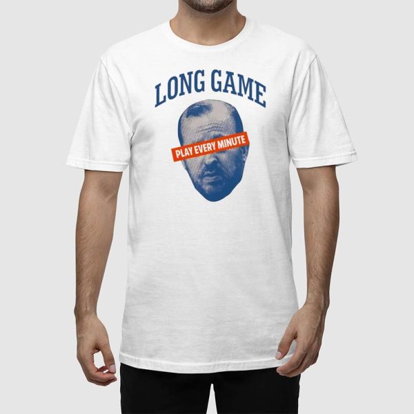 Long Game Play Every Minute Shirt