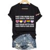 Make Lying Wrong Again Make America Think Again Make Humans Matter Again Make People Care Again Shirt