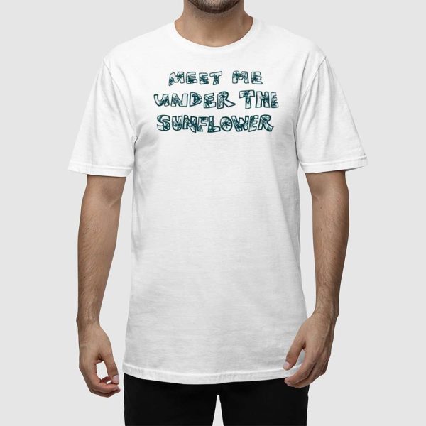 Meet Me Under The Suower Shirt