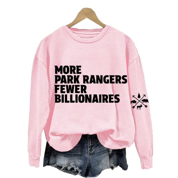 More Park Rangers Fewer Billionaires National Park Sweatshirt