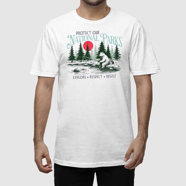 National Park Explore Respect Resist Shirt