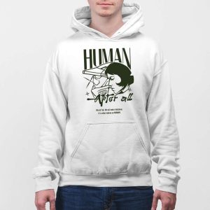 Human After All We All Fail Shirt 5