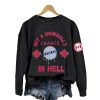 Not A Snowball’s Chance in Hell Proud Canada Not 51st State Sweatshirt