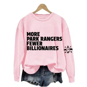 More Park Rangers Fewer Billionaires National Park Sweatshirt2