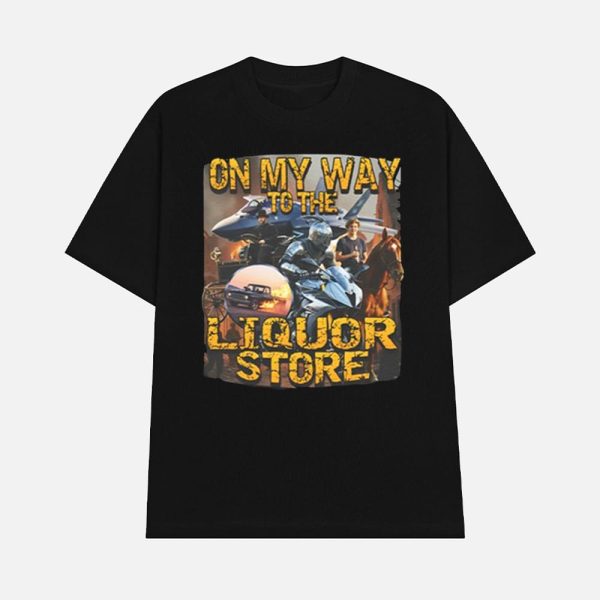 On My Way To The Liquor Shirt