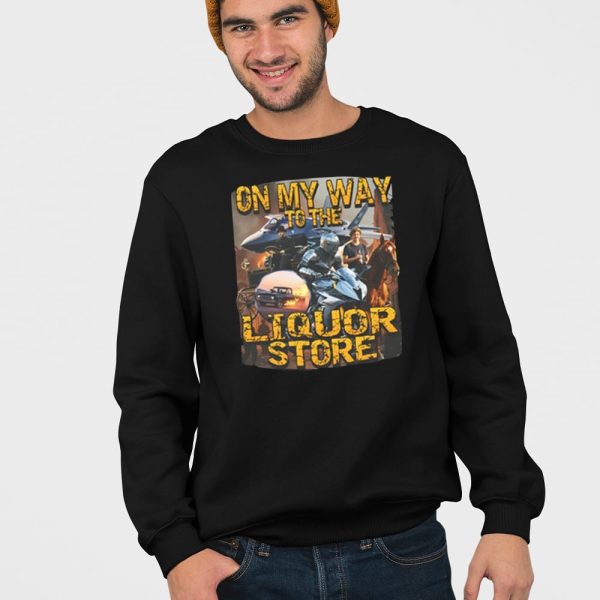 On My Way To The Liquor Shirt