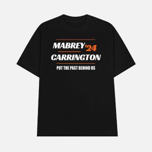 Mabrey Carrington 24 Put The Past Behind Us Shirt 1