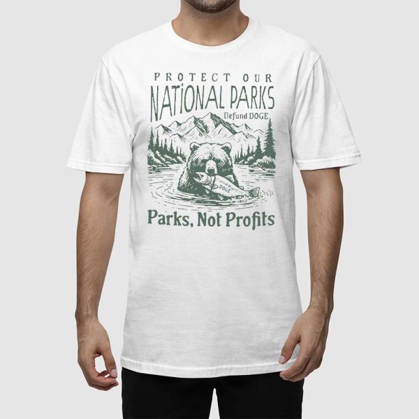 Protect Our National Parks Defund DOGE Parks Not Profits Shirt