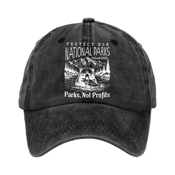 Protect Our National Parks Dufund DOGE Parks Not Profits Baseball Cap