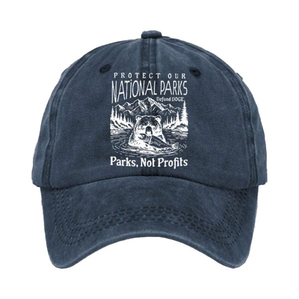 Protect Our National Parks Dufund DOGE Parks Not Profits Baseball Cap