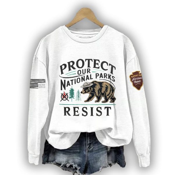 Protect Our National Parks Resist Sweatshirt