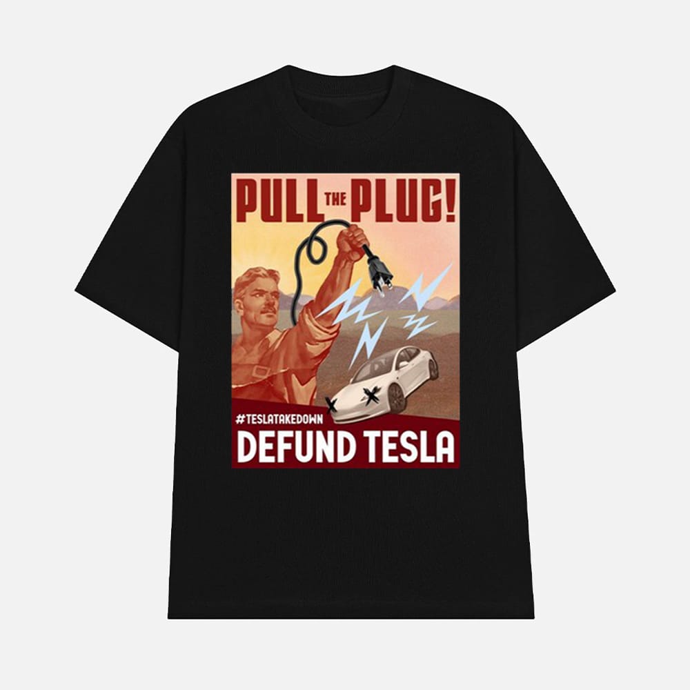 Pull The Plug Teslatakedown Defund Tesla Shirt 1 Pull The Plug Teslatakedown Defund Tesla Shirt