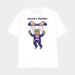 Putin's Puppet Trump Is A Russian Asset Political Parody Shirt