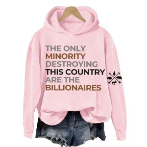 The Only Minority Group Destroying This Country Is The Billionaire Protect Our National Parks Sweatshirt3