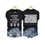 Retro An Injury To One Is An Injury To All Human Suffering Anywhere Concerns Men And Women Everywhere Print T-Shirt