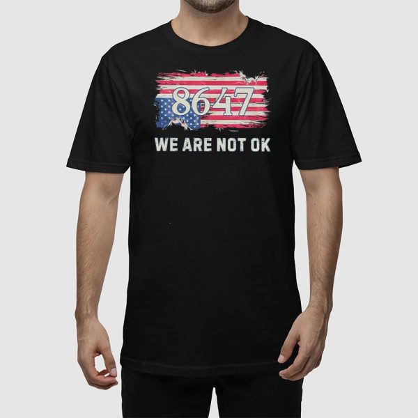 Retro We Are Not Ok 8647 Shirt