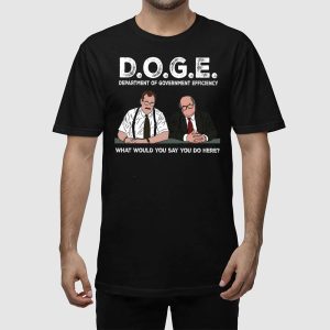 Bob Slydell And Bob Porter Doge Department Of Government Efficiency What Would You Say You Do Here Shirt 2