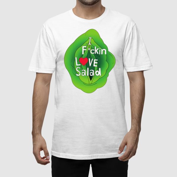 The Beaver Family I Fuckin Love Salad Shirt
