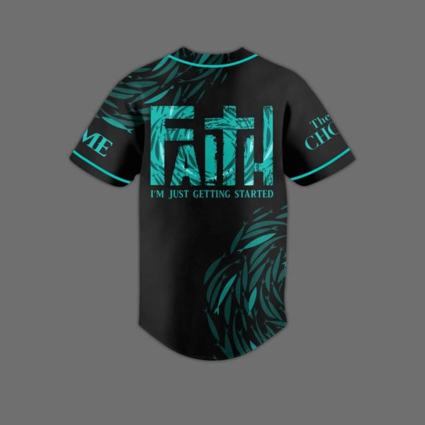 The Chosen Jesus Faith I’m Just Getting Started Baseball Jersey