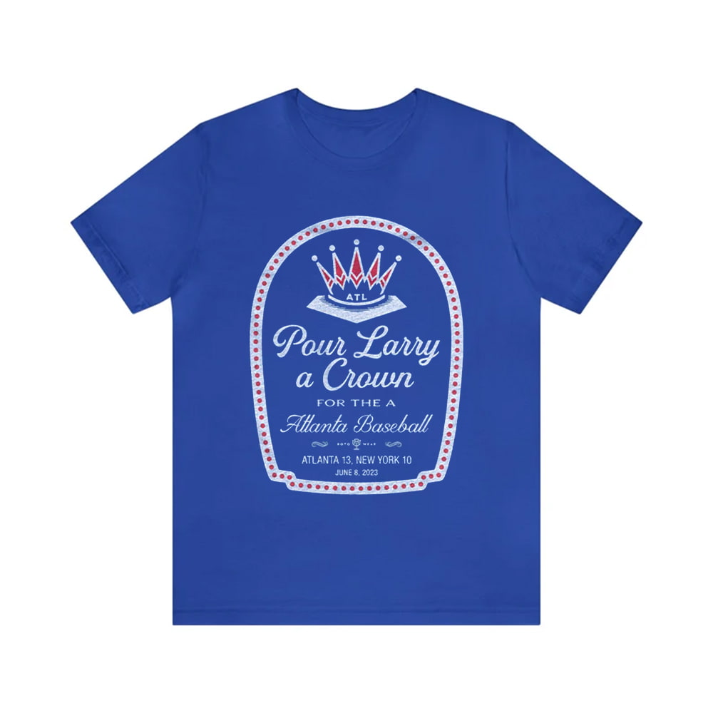 Tom Glavine Pour Larry A Crown For The A Atlanta Baseball Shirt Tom Glavine Pour Larry A Crown For The A Atlanta Baseball Shirt