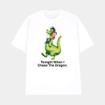 Tonight When I Chase The Dragon Shirt