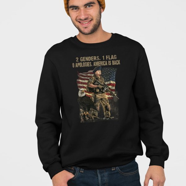 Trump 2 Genders 1 Flag 0 Apologies America Is Back Shirt