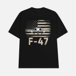 Trump F-47 Air Force Fighter Jet Make America Great Again Shirt