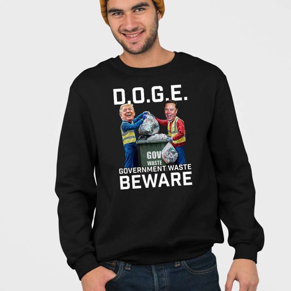 Trump Musk Garbage Man DOGE Government Waste Beware Shirt