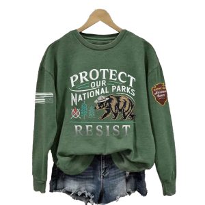 Protect Our National Parks Resist Sweatshirt