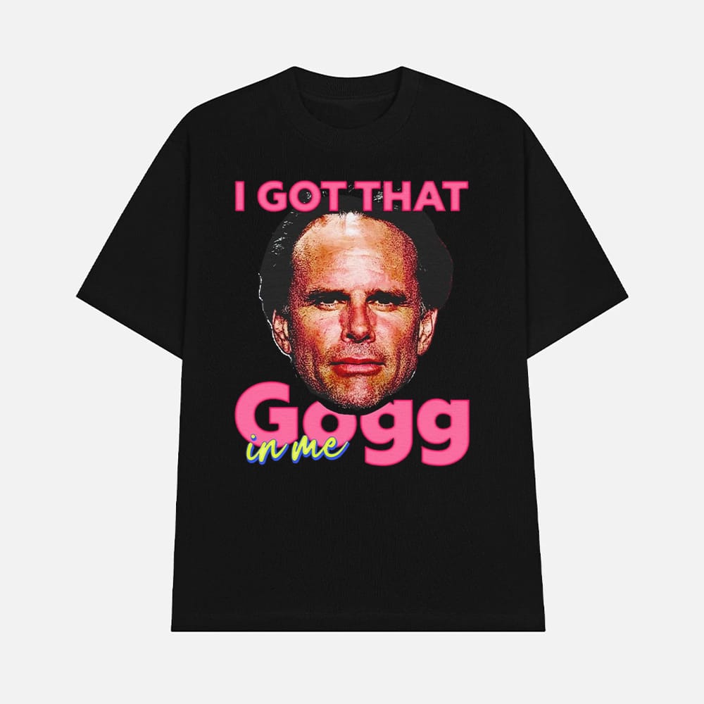 Walton Goggins I Got That Gogg In Me Shirt 1 Walton Goggins I Got That Gogg In Me Shirt