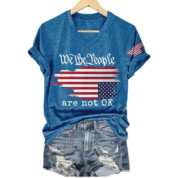 We The People Are Not Ok America Shirt