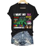 Women's I Want My Tax Support Our National Parks Printed T-Shirt