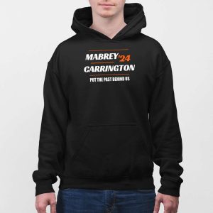 Mabrey Carrington 24 Put The Past Behind Us Shirt 5