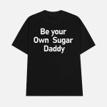 Yuzvendra Chahal Be Your Own Sugar Daddy Shirt