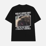 When My Husband Snores It Is Highly Annoying When The Pug Snores It Is Absolutely Adorable Shirt