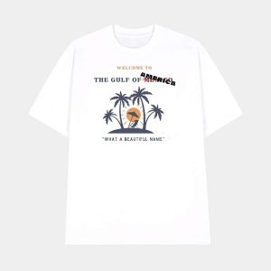 Welcome To The Gulf Of America What A Beautiful Name Shirt 1