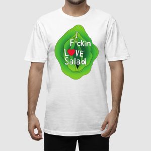 The Beaver Family I Fuckin Love Salad Shirt 2
